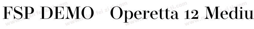 FSP DEMO   Operetta 12 Medium字体转换